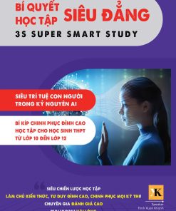 BÍ QUYẾT HỌC TẬP SIÊU ĐẲNG - Bí kíp chinh phục đỉnh cao học tập cho học sinh từ Lớp 9 -12
